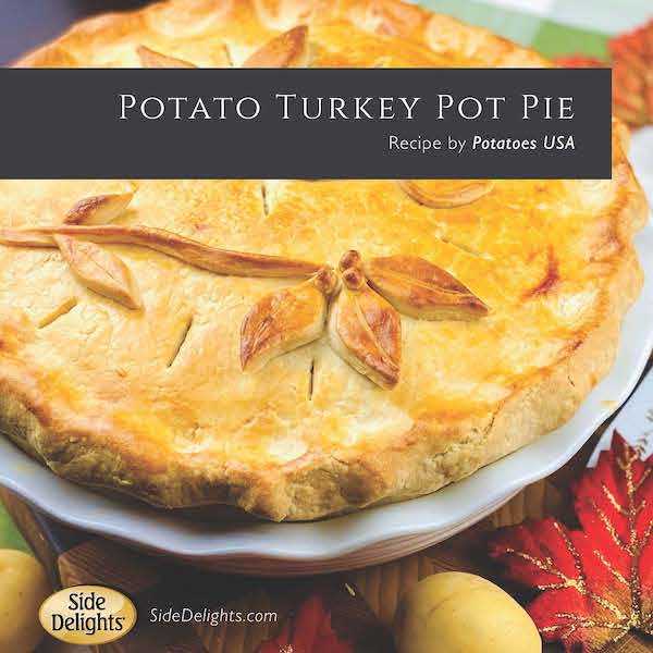 Side Delights’ Potato Turkey Pot Pie